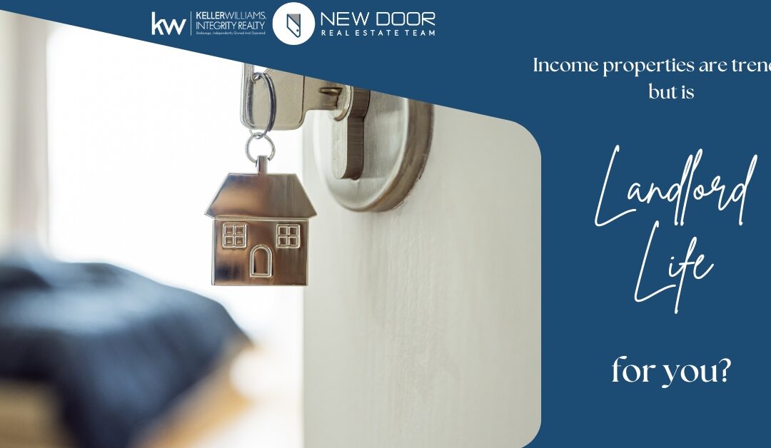 Is Landlord Life For You?